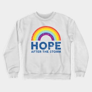 Hope After The Storm - Rainbow Crewneck Sweatshirt